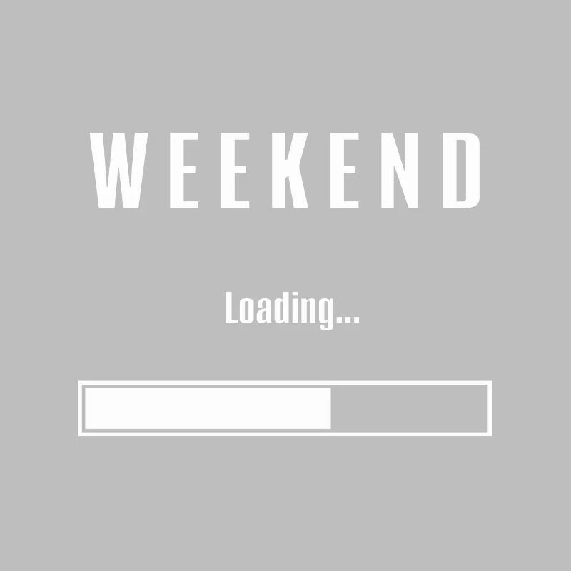 Weekend Loading Weekend Friday