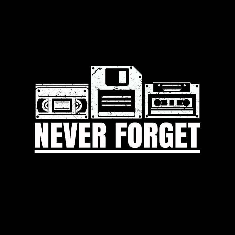 Never forget videotape floppy disk cartridge
