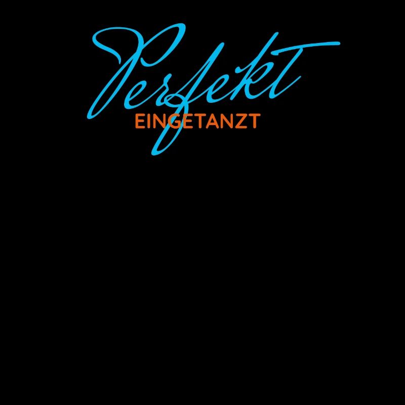 Perfectly danced T shirt gift for dancers