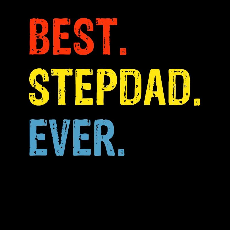 Best Stepdad Ever Bonus Dad Gift Fathers Day