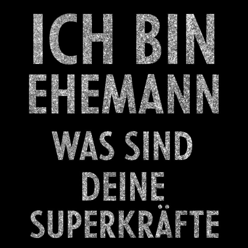 Ich Bin Ehemann - Was Sind Deine Superkräfte