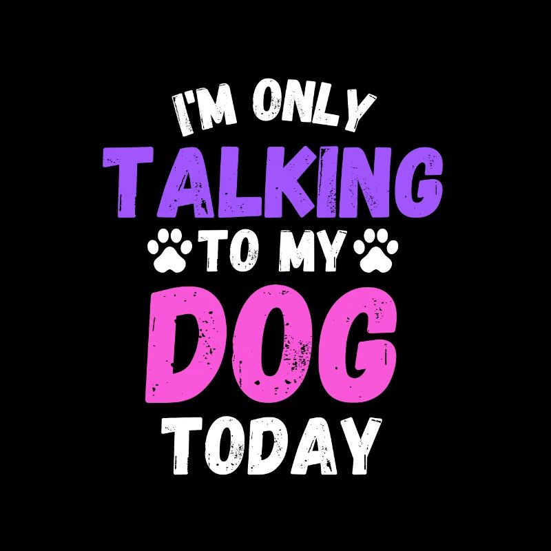 Talking To My Dog