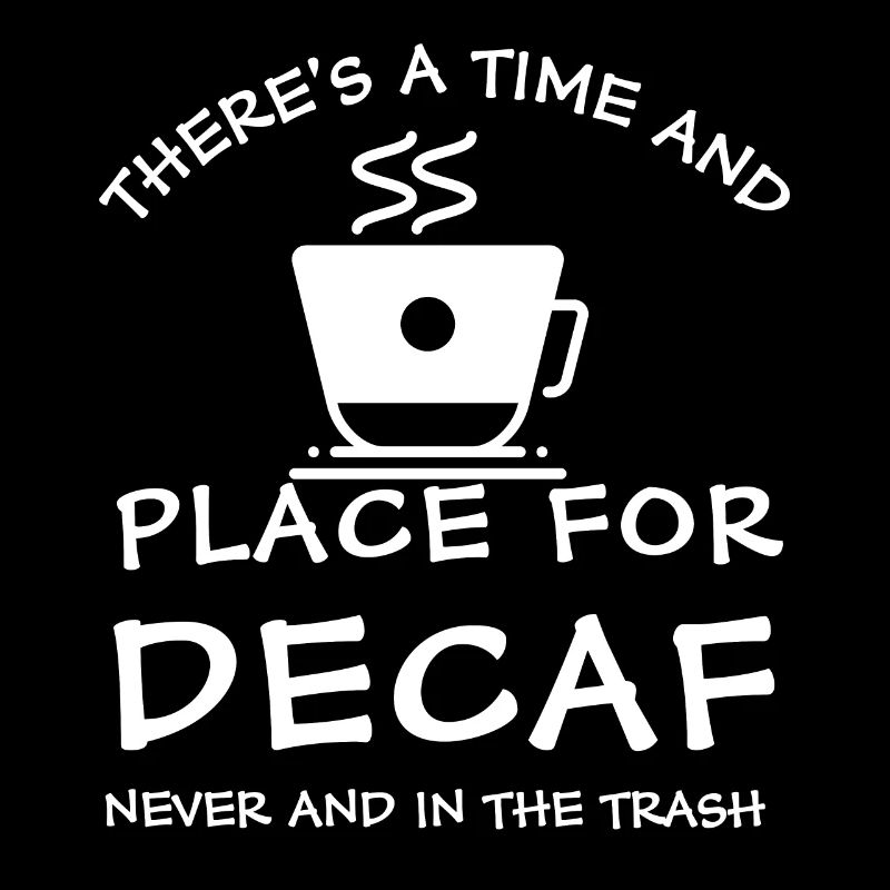 Time And Place For Decaf Coffee