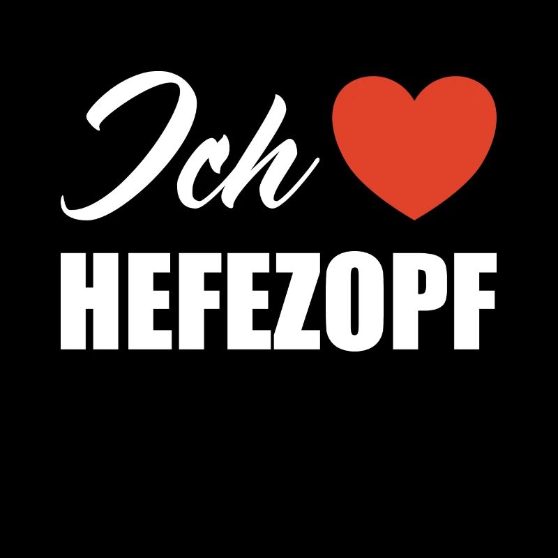 Ich liebe Hefezopf