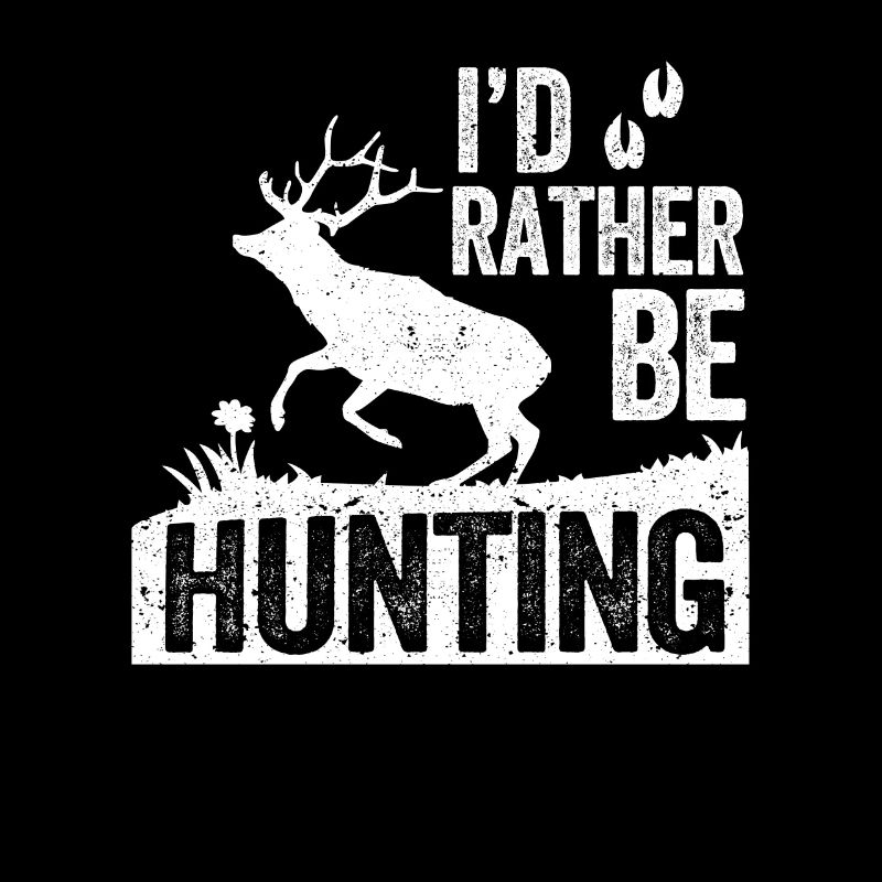 True Hunting I'd Rather Be Hunting