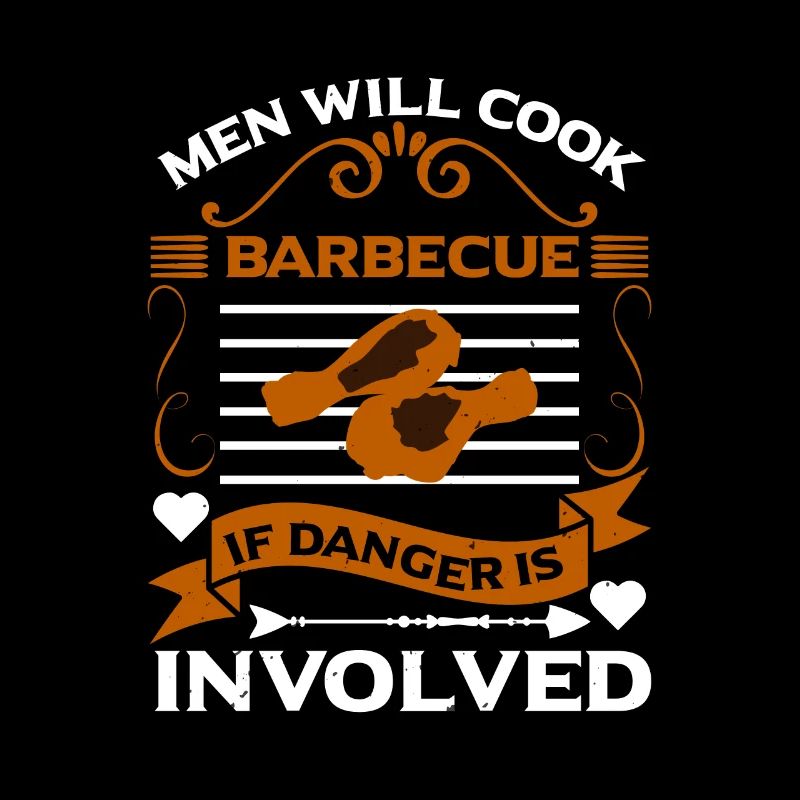 MEN WILL COOK BARBECUE IF DANGER IS INVOLED