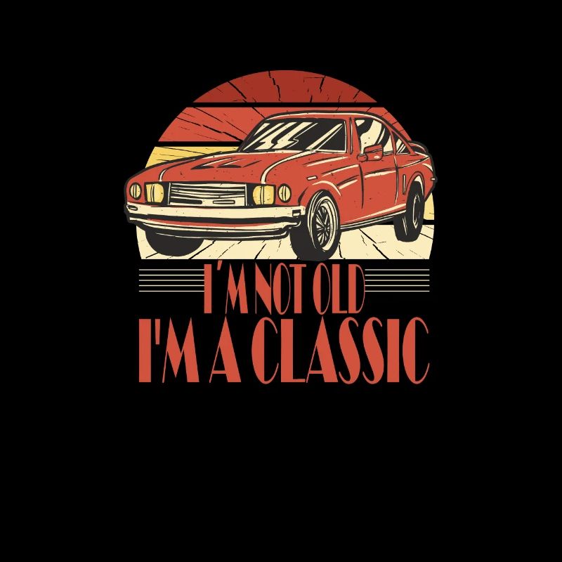 Im not old, Im a Classic