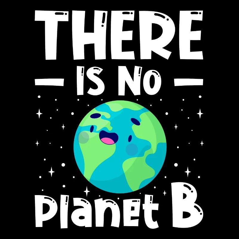 There is no Planet B