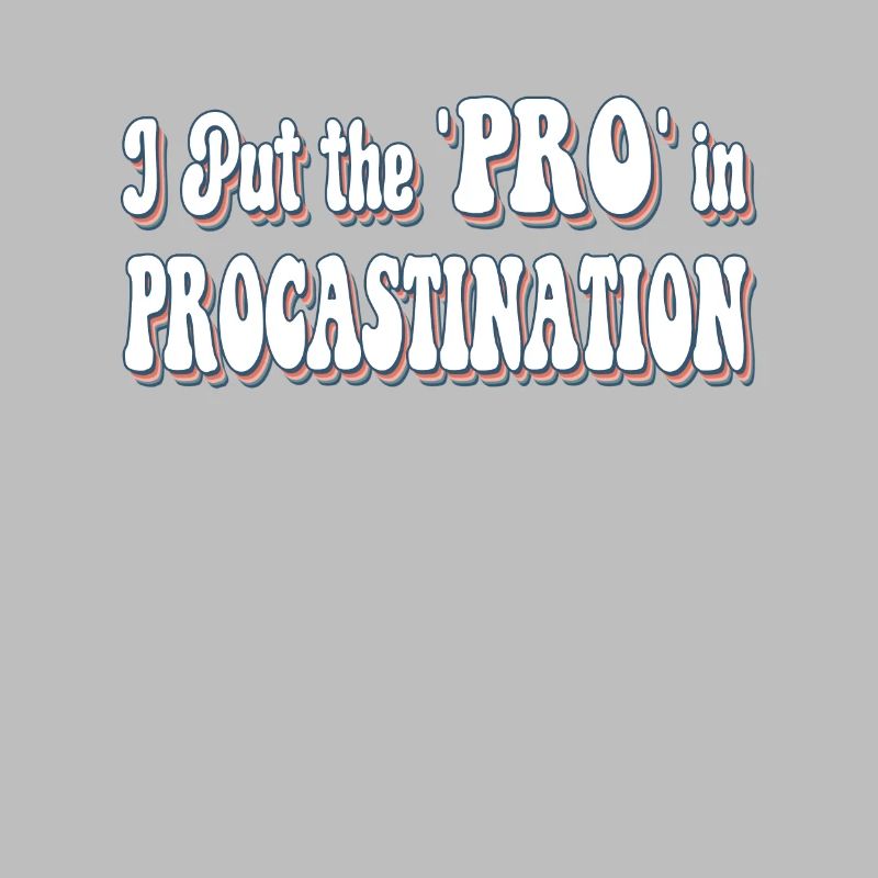 Ich setze das "Pro" in Procastination