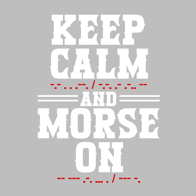 Morsecode Morse Code Keep Calm And Morse On