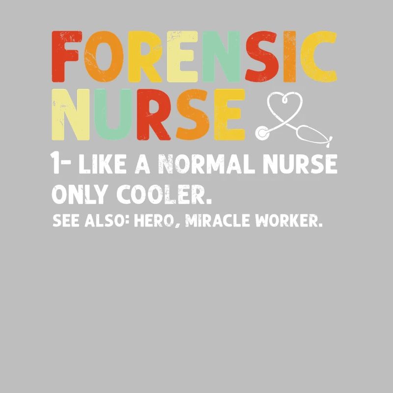 Forensic Nurse Funny Definition Sane Nurse