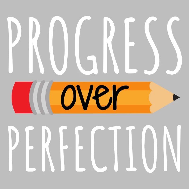 Le progrès plutôt que la perfection