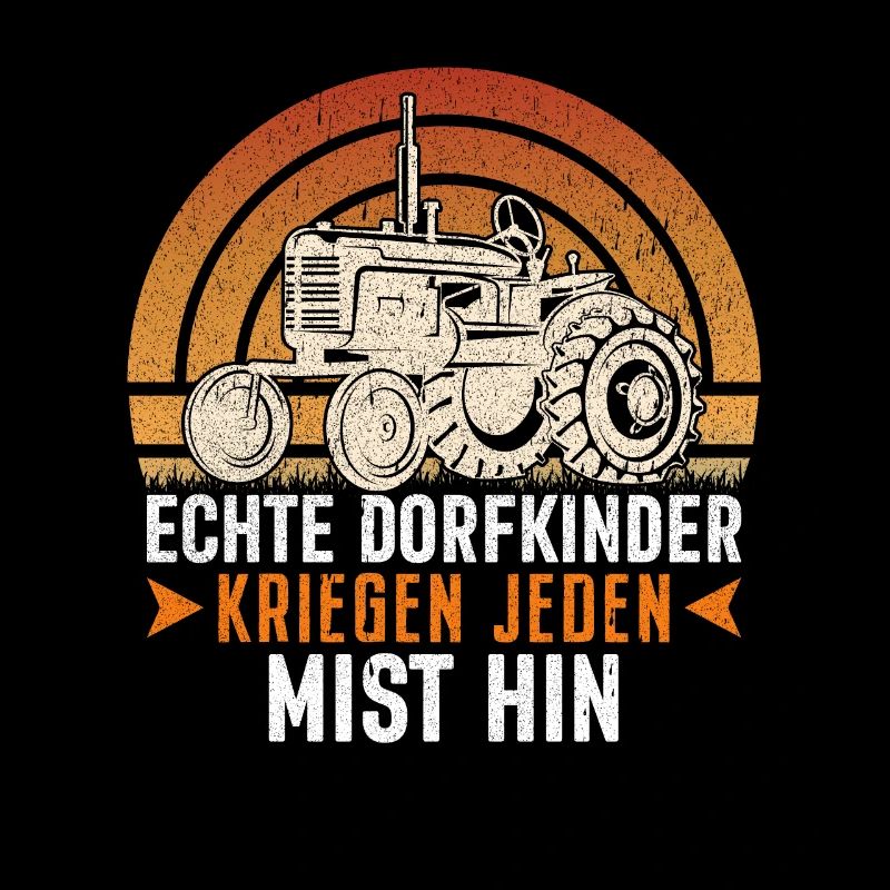 Geschenk Bauernspruch Dorfkind Statement