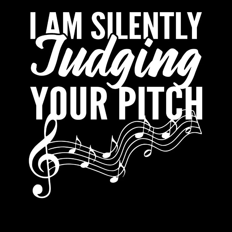 I'm Silently Judging Your Pitch Musiklehrer