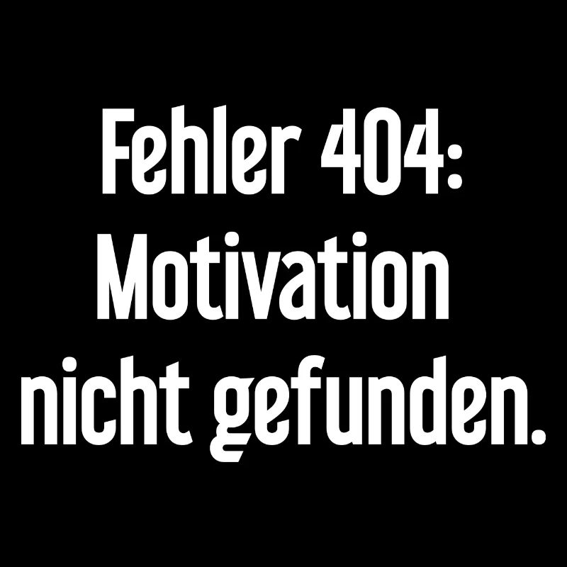Error 404: Motivation not found