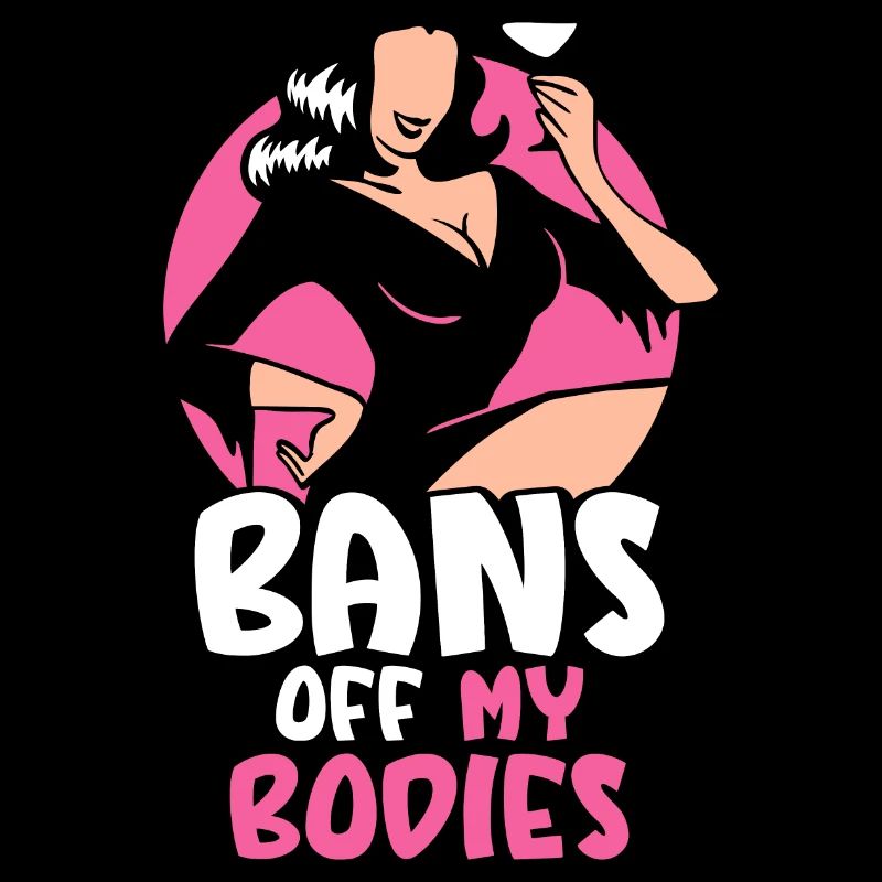 Bans off my bodies
