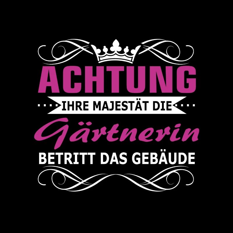 Gärtnerin - Ihre Majestät