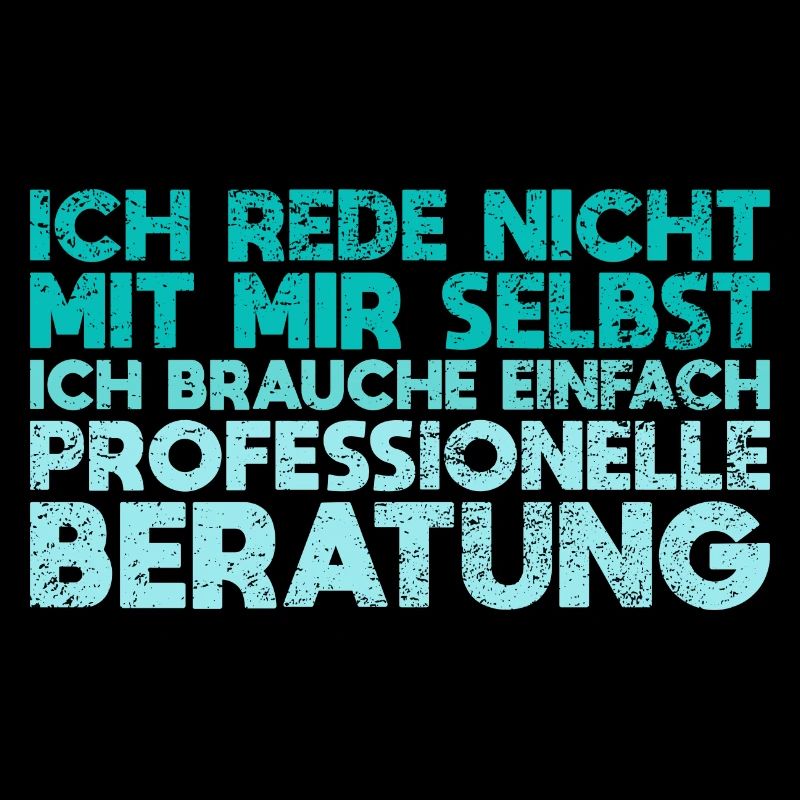Ich Rede Nicht Mit Mir Selbst Ich...
