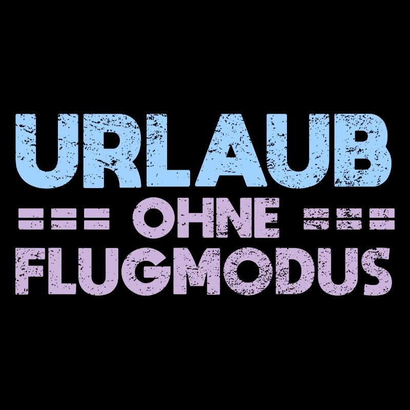 Urlaub Ohne Flugmodus