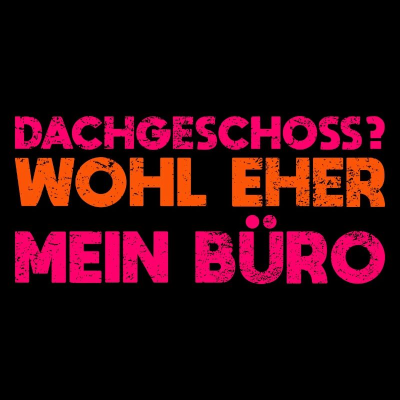 Dachgeschoss? Wohl Eher Mein Büro