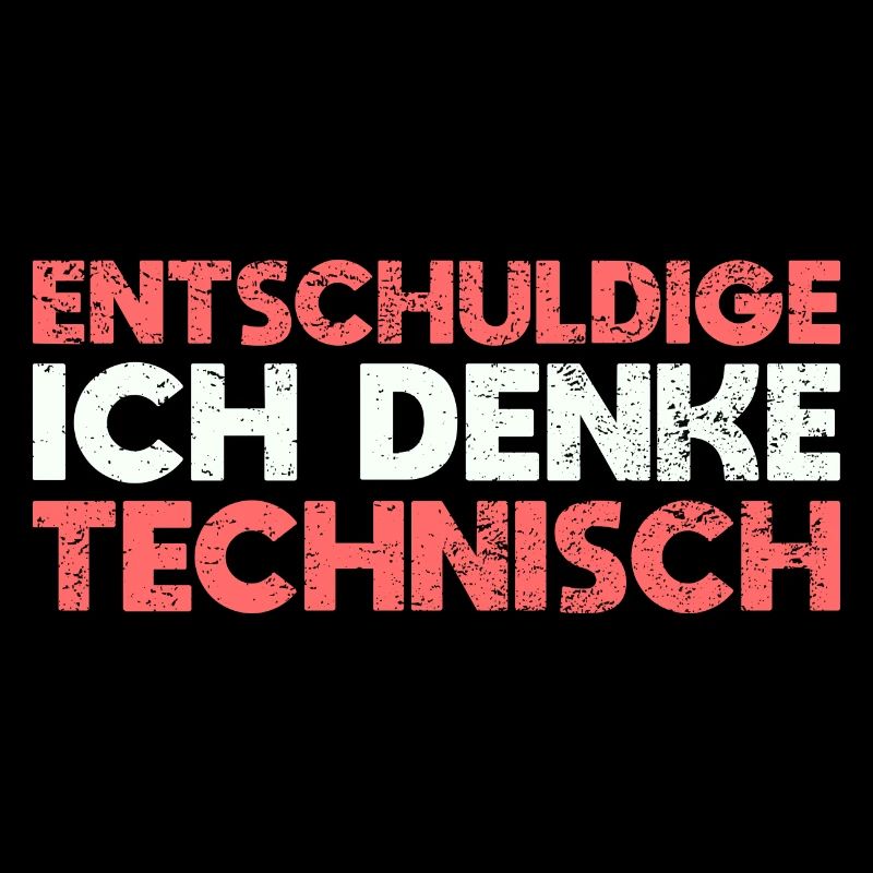 Entschuldige, Ich Denke Technisch