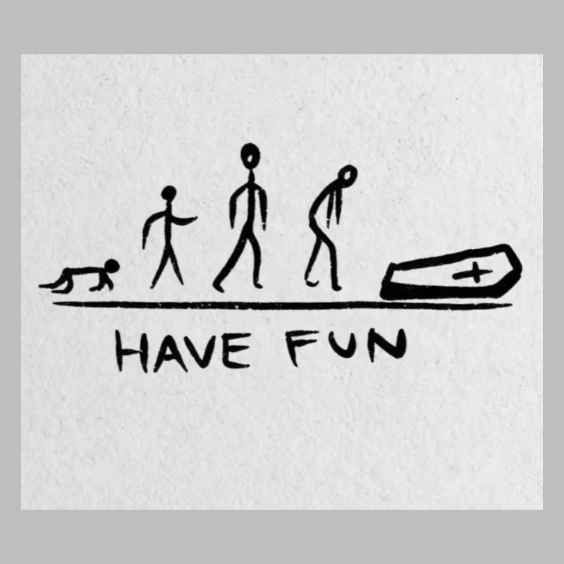 HAVE FUN