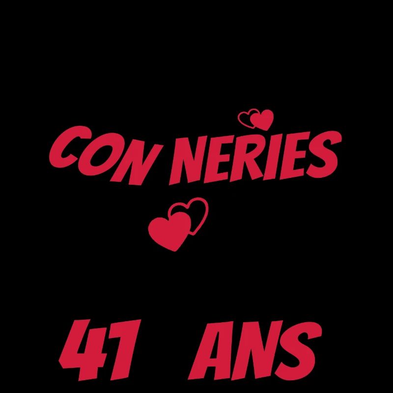connerie 41 ans / cadeau anniversaire 41 ans