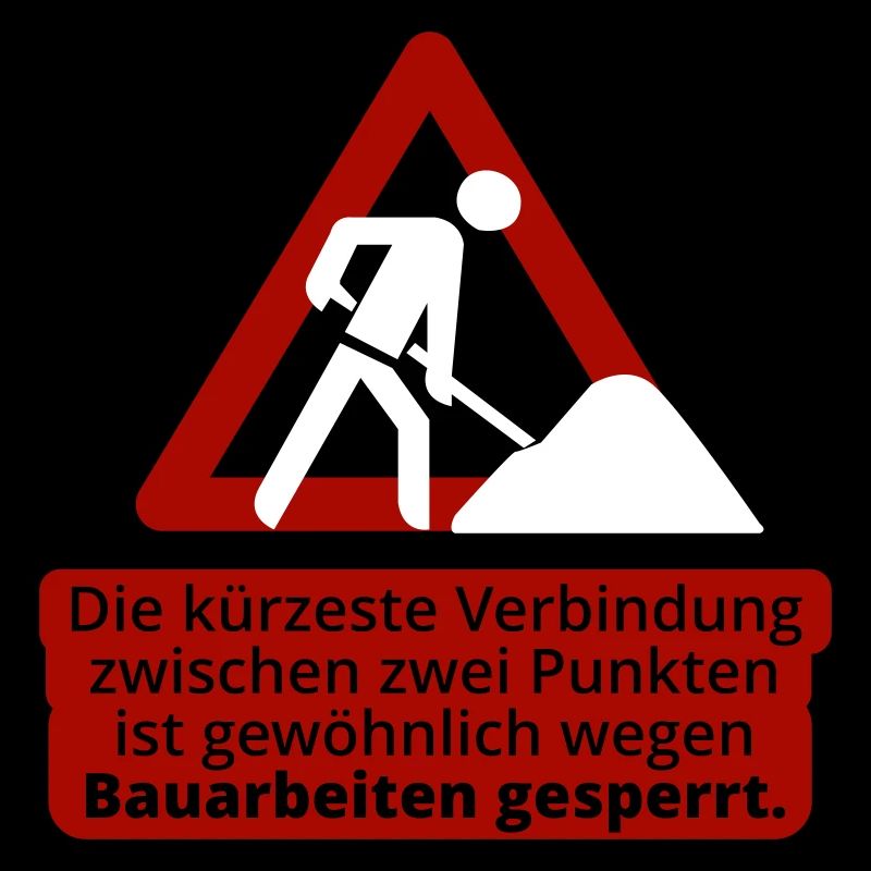 Der kürzeste Weg... und dann eine Baustelle.