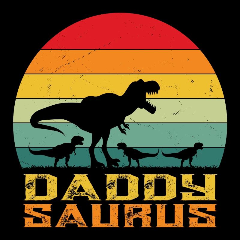 Daddysaurus - papa saurus rex - dinosaure - rex