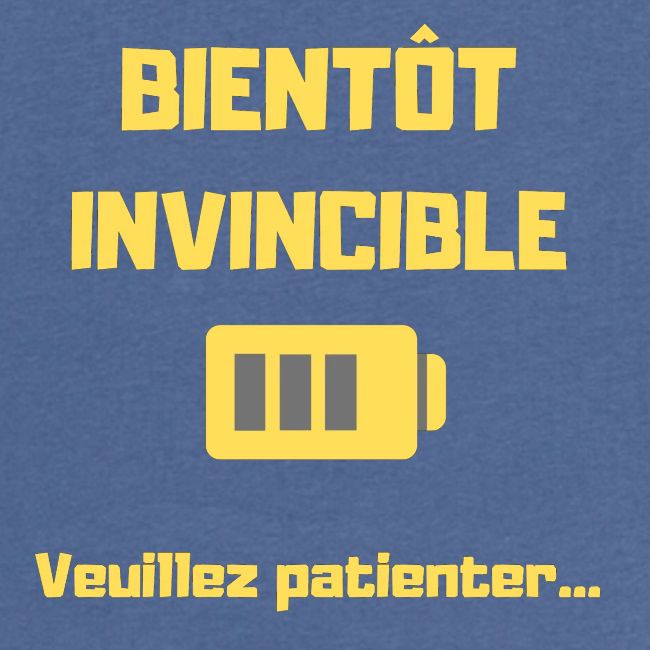 BIENTOT INVINCIBLE