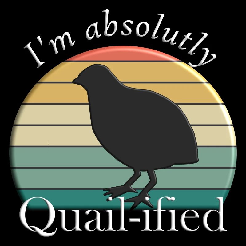 Quail-ified
