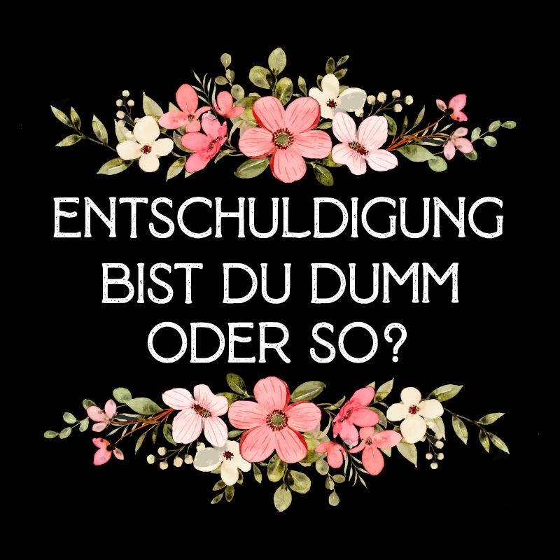 Entschuldigung bist du dumm oder so Misanthropen