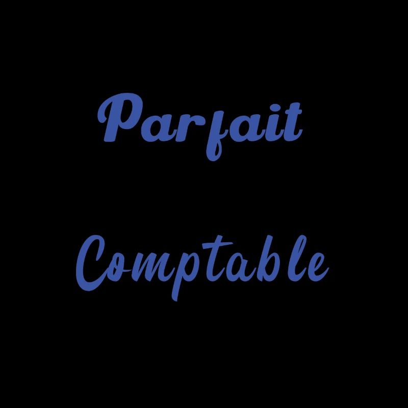 Je suis pas parfait mais comptable.