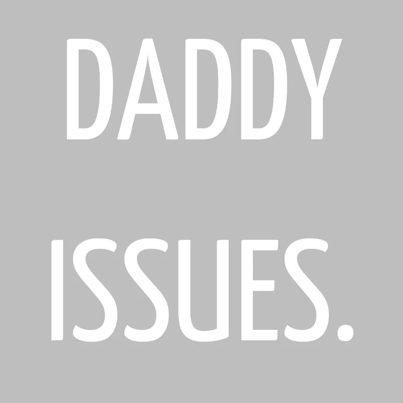 Daddy issues