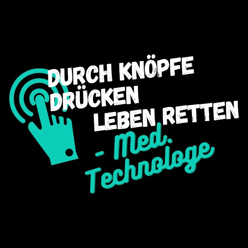 Durch Knöpfe drücken Leben... Med. Technologe MTRA