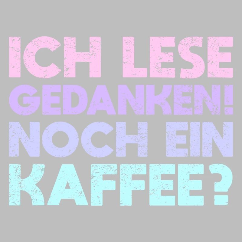 Ich Lese Gedanken! Noch Ein Kaffee?