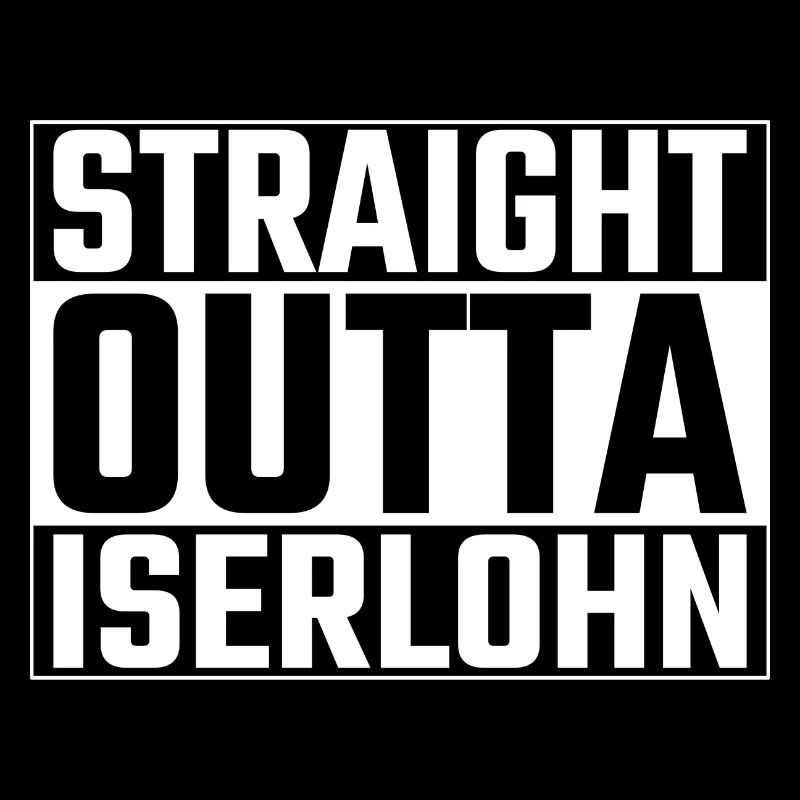 Straight Outta Iserlohn Iserlohner Ruhr