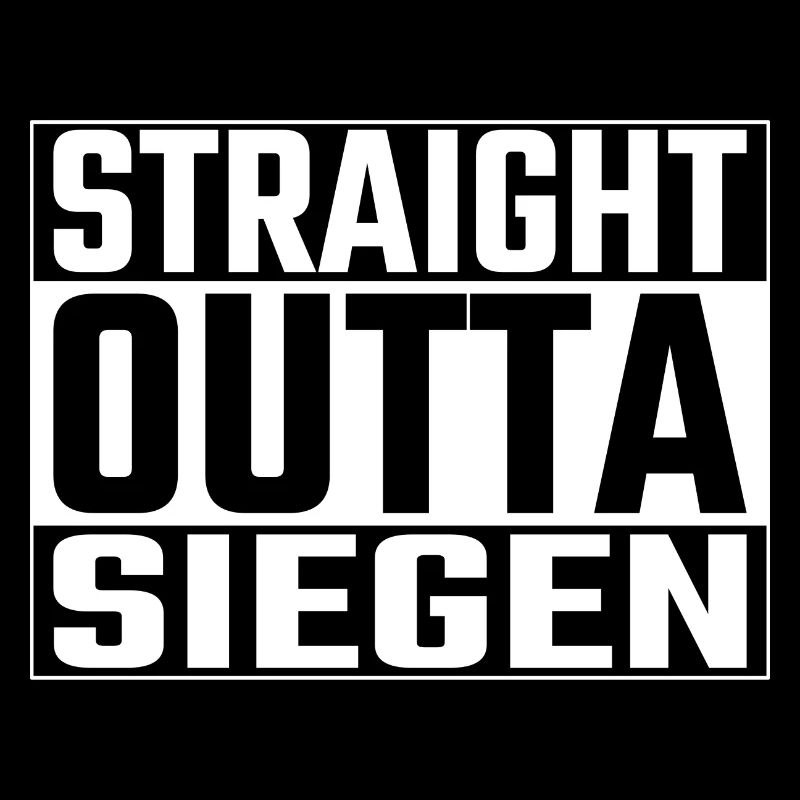 Straight Outta Siegen Siegener