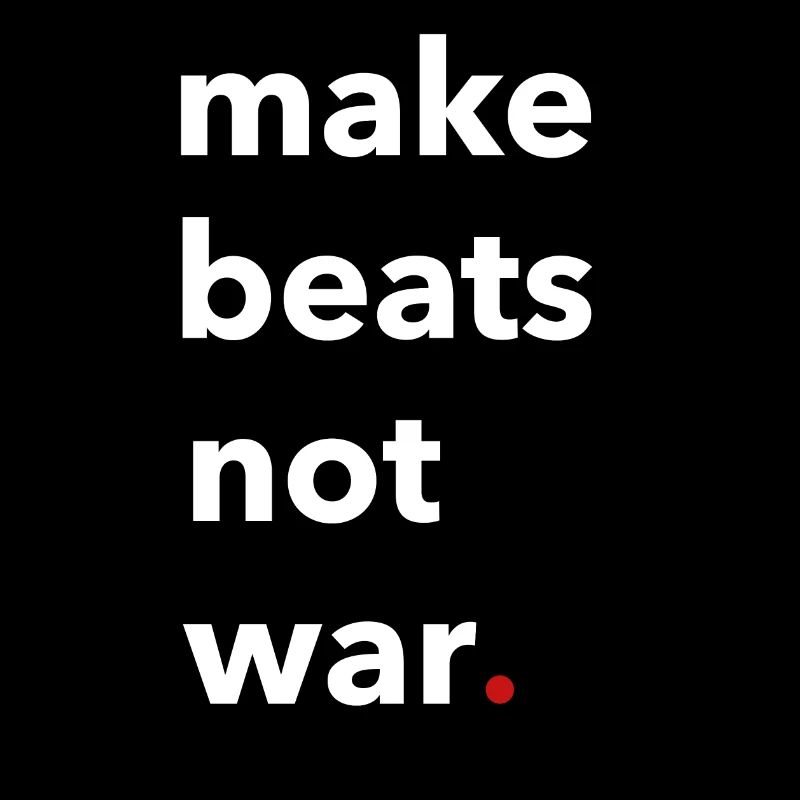 Hip Hop Rap Make Beats Not War cadeau