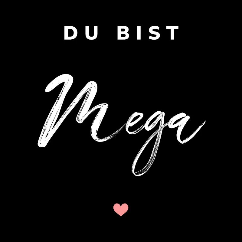Du bist Mega