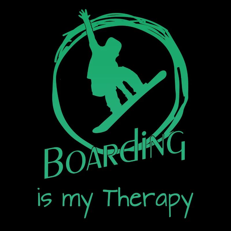 Boarding is my Therapy - Snowboard -Boarden