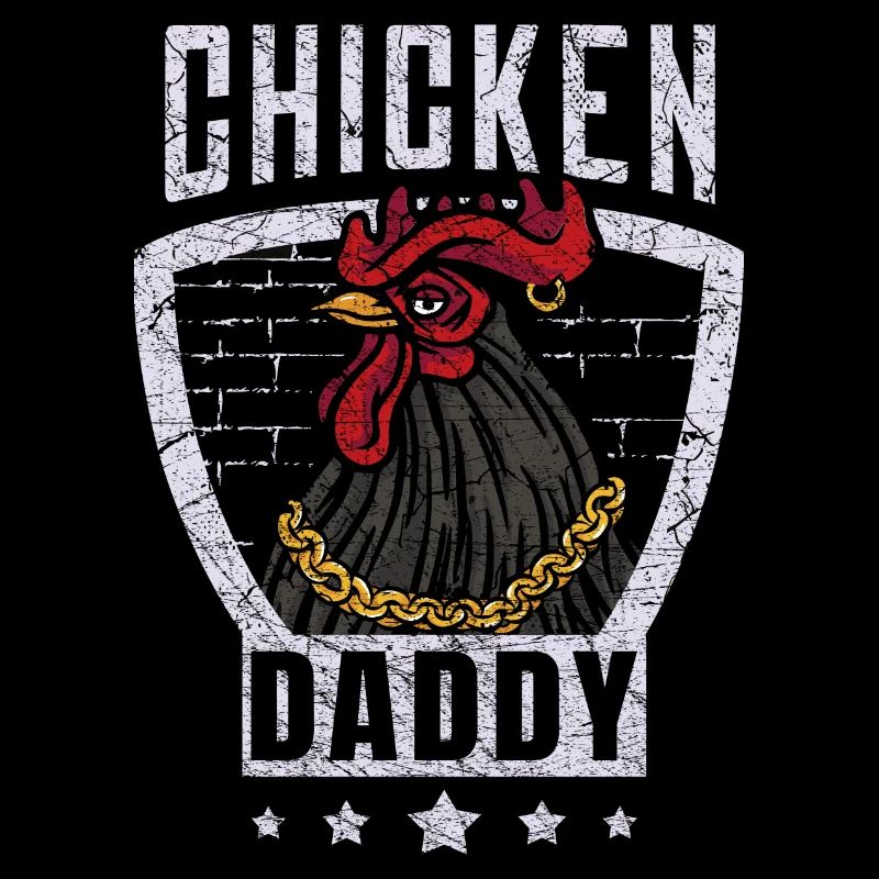 Rooster Chickens - Chicken Daddy - funny design
