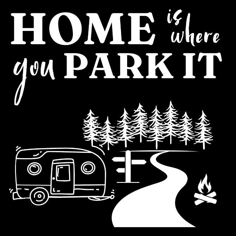 Home is where you Park it