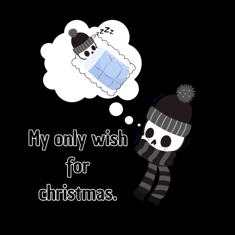 My only wish for christmas skeleton