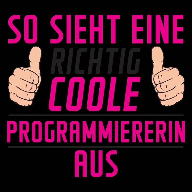 Programmiererin | Software Entwickler | | Spruch