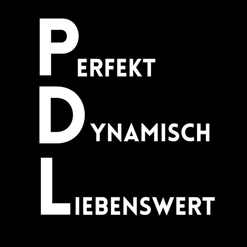 PDL Pflegedienstleitung Perfekt Dynamisch Lieben