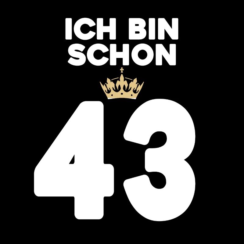 43 Geburtstag - 43 Jahre mit Krone