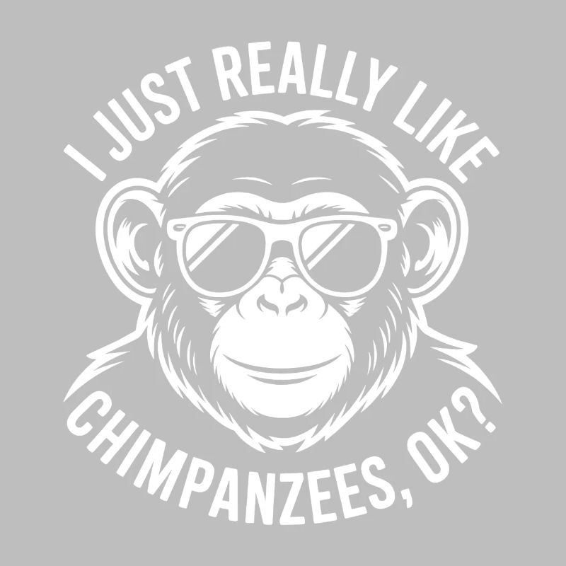 Chimpanzee Saying Monkey Funny Chimpanzee Gift