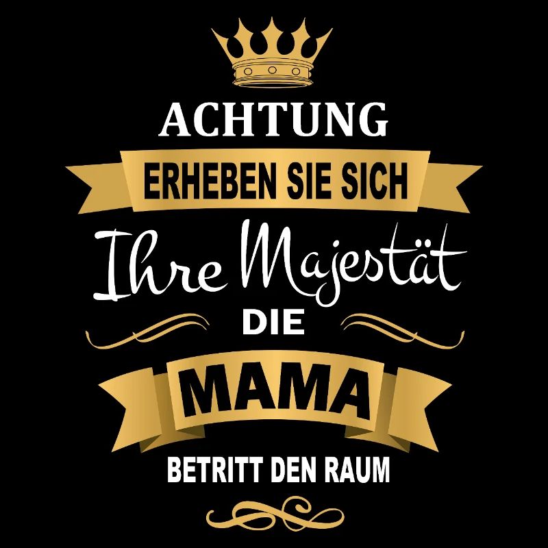 Maman Cadeau Drôle de Majesté