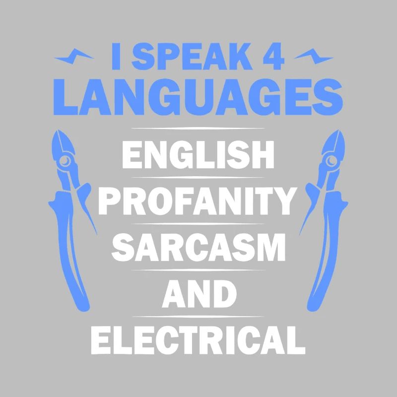 Languages, Sarcasm & Electrical Tee